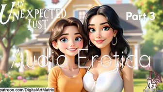 An Unexpected Lust part 3 (Audio Erotica)