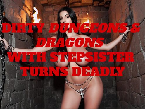 Erotic Audio: Dirty Dungeons & Dragons with Stepsister Turns Deadly