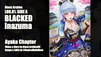 [AI Voiced] BLACKED Inazuma: Ayaka Chapter [FREE VERSION]