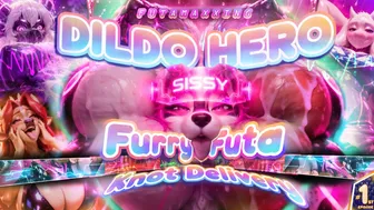 Dildo Hero: Furry Futa Sissy Knotty Delivery (Pound Knot City - Episode 1) - Futamaxxing