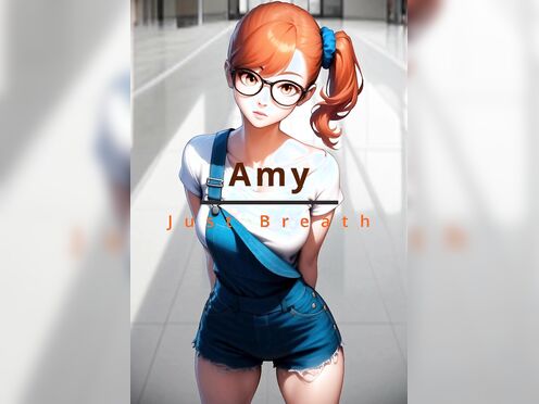 Just Breath, Amy