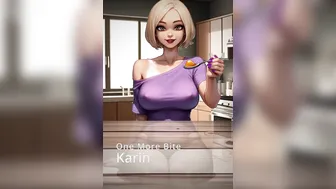 Karin, One More Bite