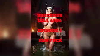 Erotic Audio: Succubus Lisa Ann: Episode 1 Fan Fuck