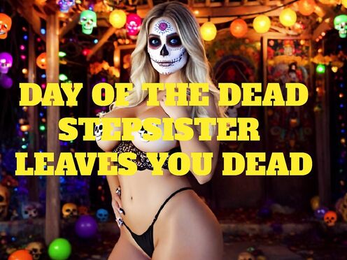 Erotic Audio: Day of the Dead Stepsister Leaves You Dead