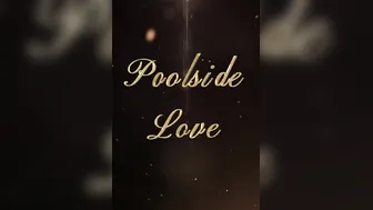 Poolside Love
